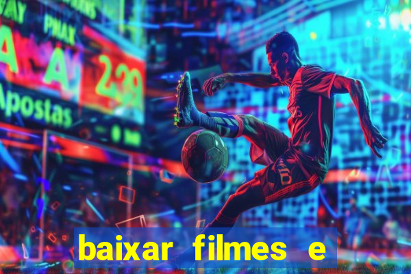 baixar filmes e series em mp4